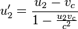 u_{2} '= \frac{u_2 - v_c }{1- \frac{u_2  v_c}{c^2}}