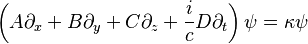 \left(A\partial_x + B\partial_y + C\partial_z + \frac{i}{c}D\partial_t\right)\psi = \kappa\psi