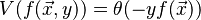 V(f(\vec{x},y)) = \theta(- y f(\vec{x}))