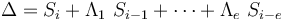  \Delta  = S_{i} + \Lambda_1 \  S_{i-1} + \cdots + \Lambda_e \  S_{i-e}