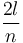 \frac{2l}{n}