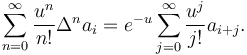 \sum_{n=0}^\infty\frac{u^n}{n!}\Delta^na_i = e^{-u}\sum_{j=0}^\infty\frac{u^j}{j!}a_{i+j}.