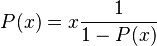 P(x) = x\frac{1}{1-P(x)}