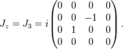  J_z = J_3 = i\begin{pmatrix}
0 & 0 & 0 & 0 \\
0 & 0 & -1 & 0 \\
0 & 1 & 0 & 0 \\
0 & 0 & 0 & 0 \\
\end{pmatrix}\,.