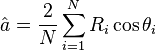 
\hat{a} = \frac{2}{N} \sum\limits_{i=1}^N R_i \cos{\theta_i}
