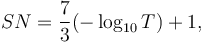 SN = \frac{7}{3}(-\log_{10} T) + 1,