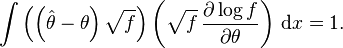 
\int \left(\left(\hat\theta-\theta\right) \sqrt{f} \right) \left( \sqrt{f} \, \frac{\partial \log f}{\partial\theta} \right) \, \mathrm{d}x = 1.
