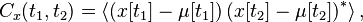  C_x(t_1, t_2) = \left\langle \left(x[t_1] - \mu[t_1]\right) \left(x[t_2] - \mu[t_2]\right)^* \right\rangle ,