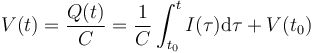 V(t) = \frac{Q(t)}{C} = \frac{1}{C}\int_{t_0}^t I(\tau) \mathrm{d}\tau + V(t_0)