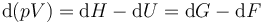 \mathrm{d}(pV) = \mathrm{d}H - \mathrm{d}U = \mathrm{d}G - \mathrm{d}F 