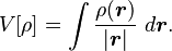 V[\rho] =  \int \frac{\rho(\boldsymbol{r})}{|\boldsymbol{r}|} \ d\boldsymbol{r}.