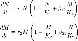 
\begin{align}
\frac{dN}{dt} & = r_1 N\left(1-\cfrac{N}{K_1}+\beta_{12}\cfrac{M}{K_1}\right) \\[8pt]
\frac{dM}{dt} & = r_2 M\left(1-\cfrac{M}{K_2}+\beta_{21}\cfrac{N}{K_2}\right)
\end{align}
