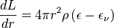 \frac{dL}{dr} = 4 \pi r^2 \rho \left( \epsilon - \epsilon_\nu \right)