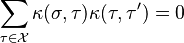  \sum_{\tau \in \mathcal{X}} \kappa(\sigma,\tau) \kappa(\tau,\tau^{\prime}) = 0