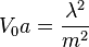  V_0 a=\frac{\lambda^2}{m^2}