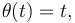 \theta(t) = t,\,