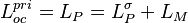 L_{oc}^{pri}=L_P=L_P^\sigma+L_M