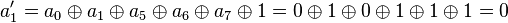 a_1' = a_0 \oplus a_1 \oplus a_5 \oplus a_6 \oplus a_7 \oplus 1 = 0 \oplus 1 \oplus 0 \oplus 1 \oplus 1 \oplus 1 = 0