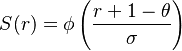 S(r)=\phi\left( \frac{r+1-\theta}{\sigma} \right)