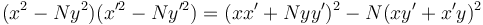  \ (x^2-Ny^2)(x'^2-Ny'^2) = (xx'+Nyy')^2 - N(xy'+x'y)^2 