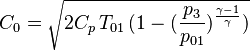 \,C_0 = \sqrt{2C_p\,T_{01}\,(1 - (\frac{p_3}{p_{01}})^{\frac{\gamma - 1}{\gamma}})}