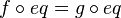 f \circ eq = g \circ eq