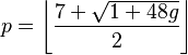 p=\left\lfloor\frac{7 + \sqrt{1 + 48g }}{2}\right\rfloor