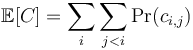 \mathbb{E}[C]= \sum_i \sum_{j<i} \operatorname{Pr}(c_{i,j})