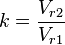 {k} = \frac{V_{r2}}{V_{r1}}