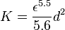 K=\frac {\epsilon^{5.5}}{5.6}d^2