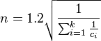  n = 1.2 \sqrt{ \frac{ 1 }{ \sum_{ i = 1 }^k  \frac{ 1 }{ c_i } } } 