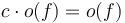 c \cdot o(f) = o(f)