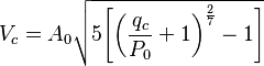 V_c=A_0\sqrt{5\Bigg[\bigg(\frac{q_c}{P_0}+1\bigg)^\frac{2}{7}-1\Bigg]}