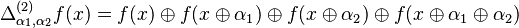 \Delta^{(2)}_{\alpha_1,\alpha_2} f(x) = f(x)\oplus f(x\oplus\alpha_1)\oplus f(x\oplus\alpha_2)\oplus f(x\oplus\alpha_1\oplus\alpha_2)