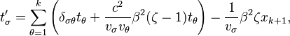 t'_{\sigma} = \sum_{\theta=1}^k \left(\delta_{\sigma\theta} t_\theta + \frac{c^2}{v_\sigma v_{\theta}} \beta^2(\zeta-1) t_\theta\right) - \frac{1}{v_\sigma}\beta^2 \zeta x_{k+1},