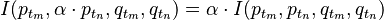 I(p_{t_m},\alpha \cdot p_{t_n},q_{t_m},q_{t_n})=\alpha \cdot I(p_{t_m},p_{t_n},q_{t_m},q_{t_n})