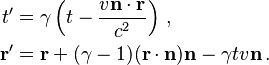 \begin{align}
          t'  &= \gamma \left(t - \frac{v\mathbf{n}\cdot \mathbf{r}}{c^2} \right) \,, \\
  \mathbf{r}' &= \mathbf{r} + (\gamma-1)(\mathbf{r}\cdot\mathbf{n})\mathbf{n} - \gamma t v\mathbf{n} \,.
\end{align}