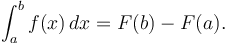 \int_a^b f(x)\,dx = F(b) - F(a).