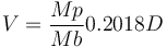 V = \frac{Mp}{Mb}0.2018 D