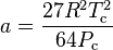 a=\frac{27R^2T_\text{c}^2}{64P_\text{c}}