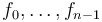 f_0,\ldots,f_{n-1}