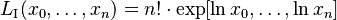 L_{\mathrm{I}}(x_0,\dots,x_n) = n!\cdot\exp[\ln x_0, \dots, \ln x_n]