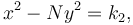  \ \ x^2 - Ny^2 = k_2, 