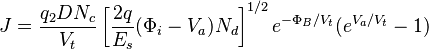 
J = \frac{q_2 D N_c}{V_t} \left[\frac{2q}{E_s}( \Phi_i - V_a) N_d\right]^{1/2} e^{-\Phi_B / V_t}(e^{V_a / V_t} - 1)
