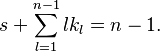 s+\sum_{l=1}^{n-1}lk_{l} = n - 1.