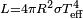 \begin{smallmatrix}L=4 \pi R^2 \sigma T_{\rm eff}^4 \end{smallmatrix}