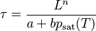 \tau=\frac{L^n}{a+bp_\text{sat}(T)}