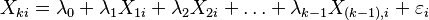  X_{ki} = \lambda_0 + \lambda_1 X_{1i} + \lambda_2 X_{2i} + \dots + \lambda_{k-1} X_{(k-1),i} + \varepsilon_i 