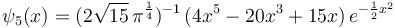 \psi_5(x) = (2 \sqrt{15} \, \pi^{\frac{1}{4}})^{-1} \, (4x^5-20x^3+15x) \, e^{-\frac{1}{2} x^2}