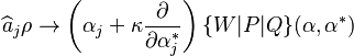 \widehat{a}_j\rho \rightarrow \left(\alpha_j + \kappa\frac{\partial}{\partial\alpha_j^*}\right)\{W|P|Q\}(\mathbf{\alpha},\mathbf{\alpha}^*)